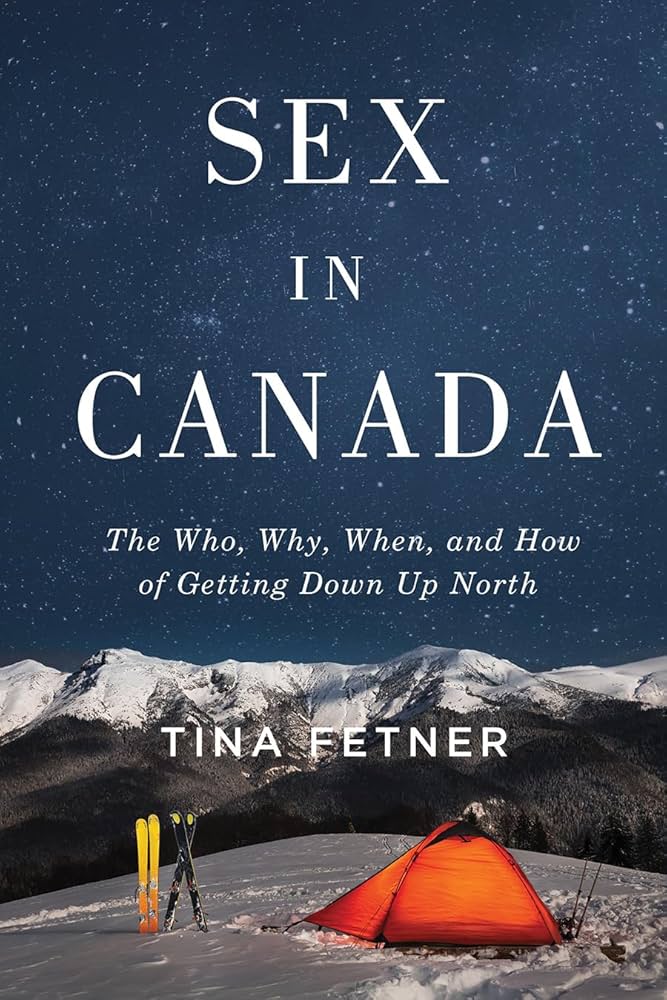 The cover of a book called, 'Sex in Canada: The Who, Why, When, and How of Getting Down Up North'