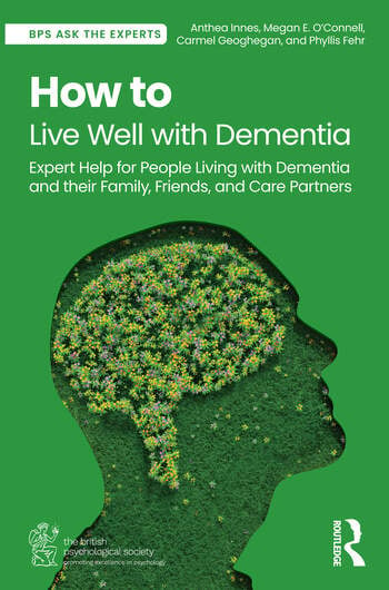 The cover of a book called, 'How to Live Well with Dementia: Expert Help for People Living with Dementia and their Family, Friends and Care Partners'