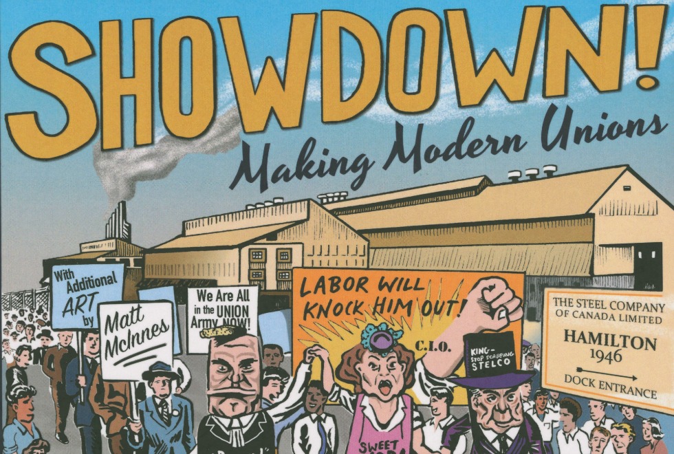 In 1946, 13,000 Hamilton workers went on strike– the largest in the city’s history. Now, a new graphic novel is exploring this tumultuous time with the help of materials from McMaster’s archives and maps collections. Image from: Showdown!: Making Modern Unions by Rob Kristofferson and Simon Orpana, (Between the Lines, 2016). Used with permission.